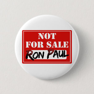 Ron Paul ist NICHT FÜR VERKAUF!!! Button