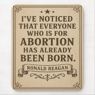 Ronald Reagan Abortion Quote Mousepad