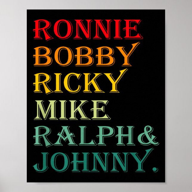 Ronnie Bobby Ricky Mike Ralph And Johnny  Poster (Vorne)