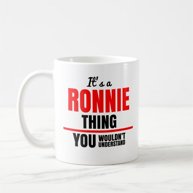 Ronnie, was man nicht den Namen verstehen würde Kaffeetasse (Links)