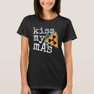 Röntgenassistentin für Frauen Kiss My Mas Röntgena T-Shirt