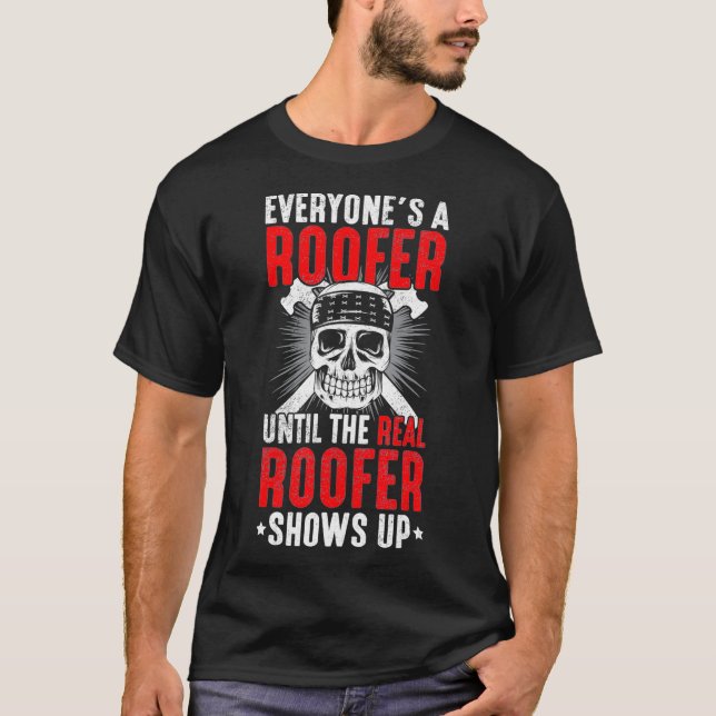Roof Construction Handwerker Beruf Real Roofer T-Shirt (Vorderseite)