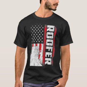 Roofer American Flag Funny Quotes Redewendungen T-Shirt