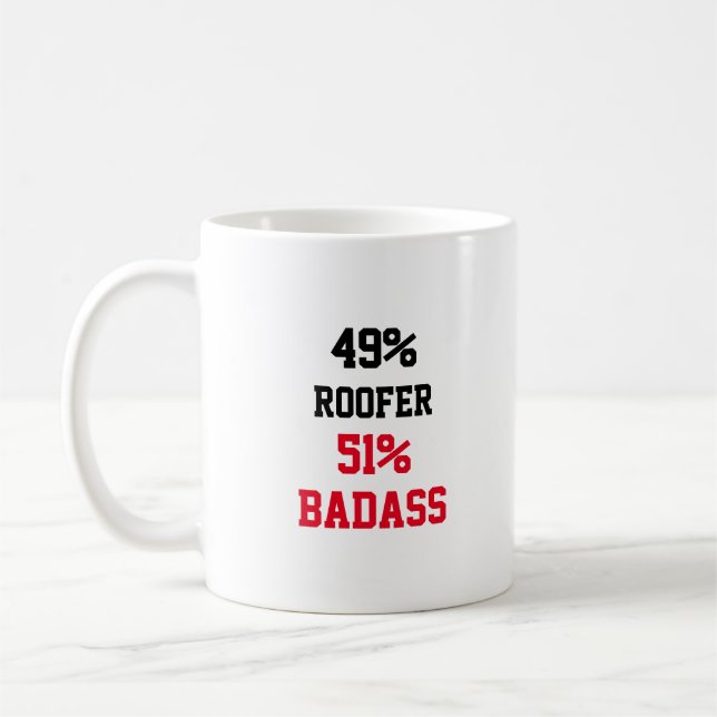 Roofer Badass Kaffeetasse (Links)