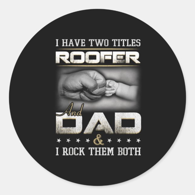 Roofer Dad Quote Design Roofing Apparel  Runder Aufkleber (Vorderseite)