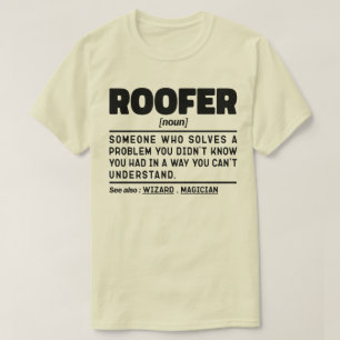 Roofer Noun Definition Dachdeckungsunternehmer Coo T-Shirt