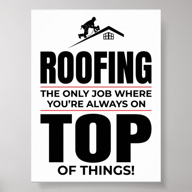 Roofer-Spaß - immer auf der Dachdecke Poster (Vorne)