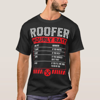 Roofer Stundenlohn Gewitter-Mechanikdienst T-Shirt