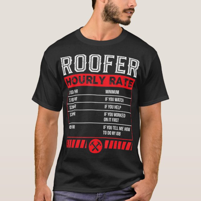 Roofer Stundenlohn Gewitter-Mechanikdienst T-Shirt (Vorderseite)
