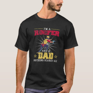 Roofer Vater Funny Dach Dach Puff Zitat T-Shirt