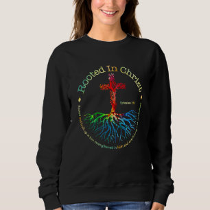 Rooot in Christus Kreuz beten Gott Bibel Verse Chr Sweatshirt