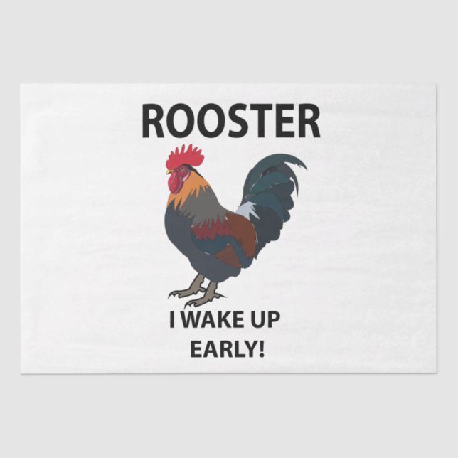 Rooster Bird Weckte ich auf Early Funny Rooster Seidenpapier (Vorderseite)