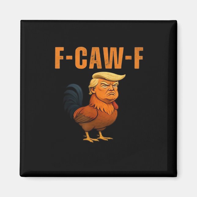Rooster F-Caw-F Anti Classic Magnet (Vorne)