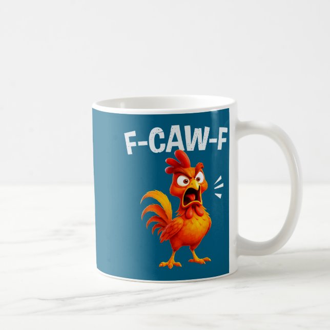 Rooster Humor Saying Funny F-caw-f Chicken Quote M Kaffeetasse (Rechts)