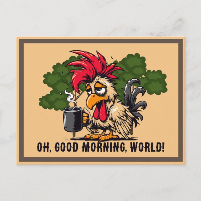 Rooster Oh, guter Morgen, Welt! Postkarte (Vorderseite)