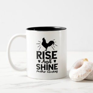 Rooster Rise und Shine Mother Cluckers Zweifarbige Tasse