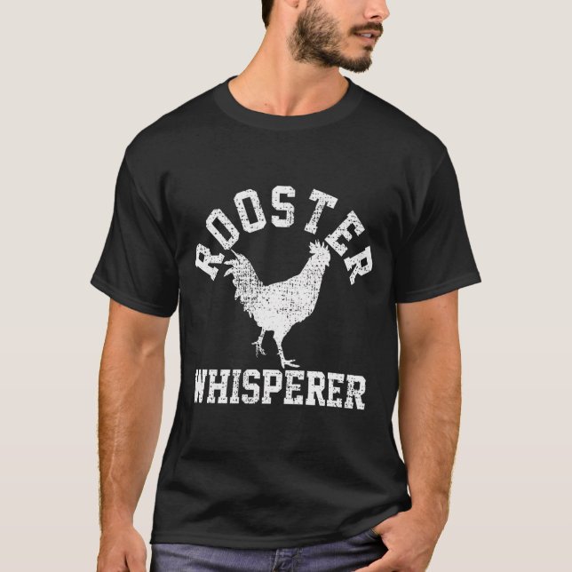 Rooster Whisperer Bauer Funny Gift T-Shirt (Vorderseite)