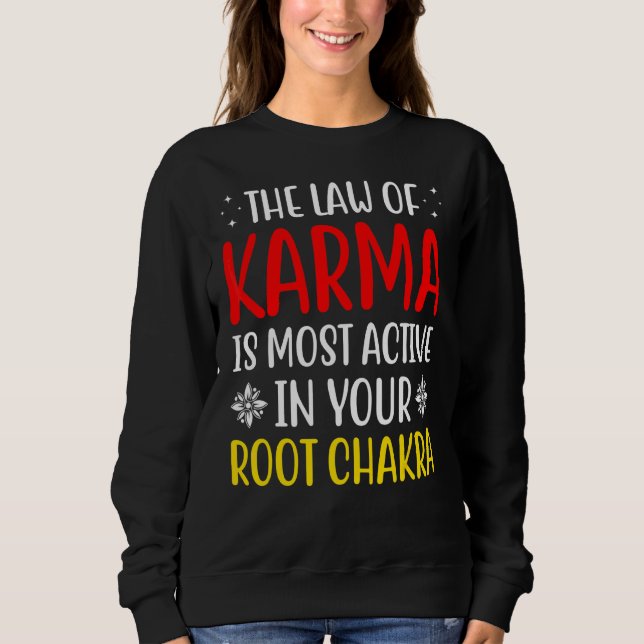 Root Chakra Chakra Gesetz Karma Chakra Attraction Sweatshirt (Vorderseite)