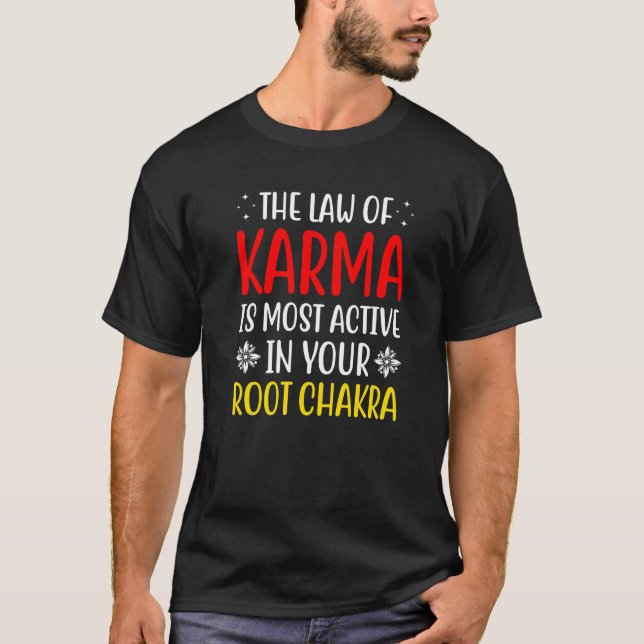 Root Chakra Chakra Gesetz Karma Chakra Attraction T-Shirt (Vorderseite)