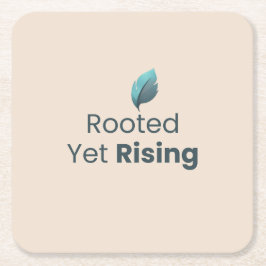 Rooted Yet Rising Minimal Motivational Coaster Rechteckiger Pappuntersetzer
