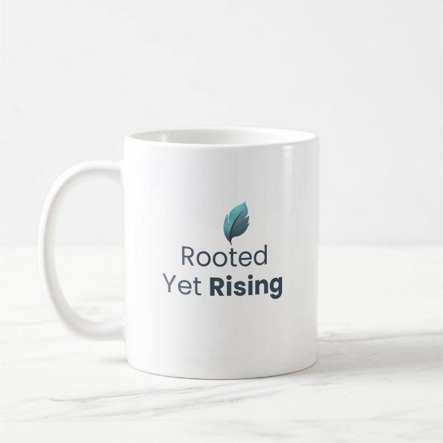 Rooted Yet Rising Minimal Motivational Mug Kaffeetasse (Links)
