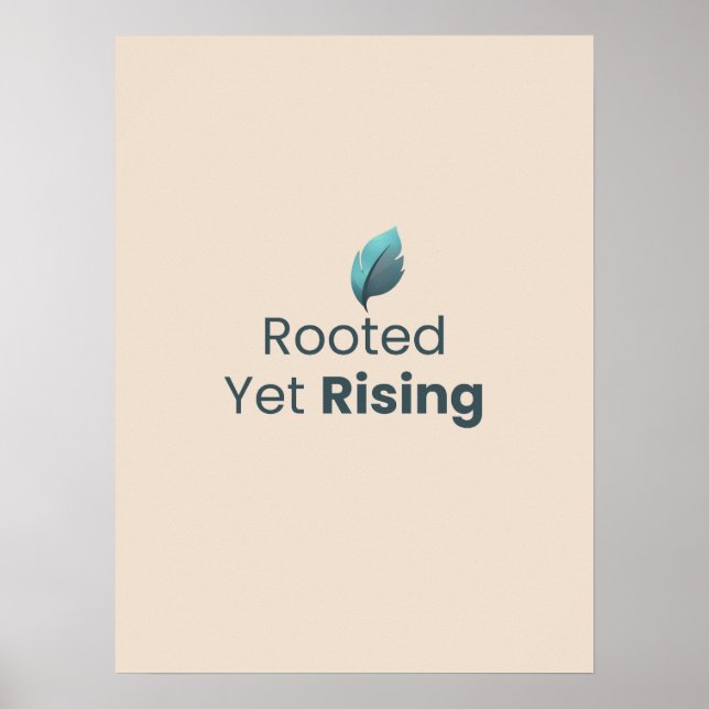 Rooted Yet Rising Minimal Motivational Poster (Vorne)