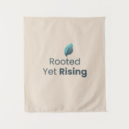 Rooted Yet Rising Minimal Motivational Wall Tapest Wandteppich