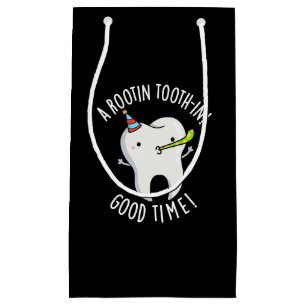 Rootin Toothin Good Time Dental Tooth Pun Dark BG Kleine Geschenktüte