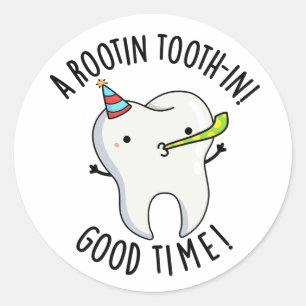 Rootin Toothin Good Time Funny Dental Tooth Puff Runder Aufkleber