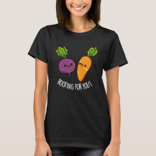 Rooting für dich Funny Veggie Pun Dark BG T-Shirt