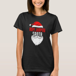 Rope Jumping Santa Claus Christmas Holiday Rope Ju T-Shirt