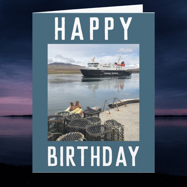 RORO Ferry at Isle Scotland Birthday Card Karte (Von Creator hochgeladen)