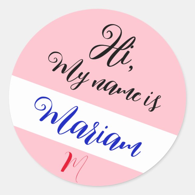 Rosa (Anfangsbuchstabe und -name) Hi, mein Name is Runder Aufkleber (Vorderseite)