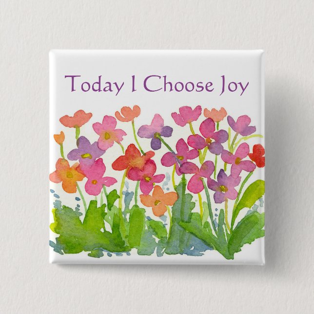 Rosa Aquarellfarben Blume Heute wähle ich Joy Button (Vorderseite)