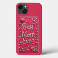 Rosa Blumen Best Mom Ever iPhone-Hülle