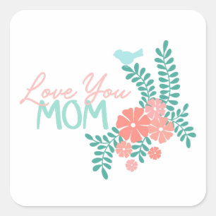 Rosa Blumen und blaue Vögel lieben dich Mama Text Quadratischer Aufkleber