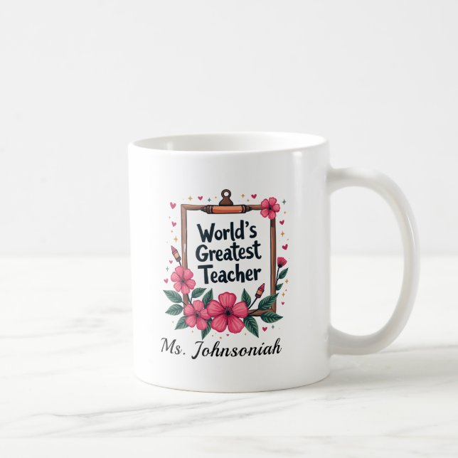 Rosa Blumenstiftrahmen Weltbester Lehrer Kaffeetasse (Rechts)
