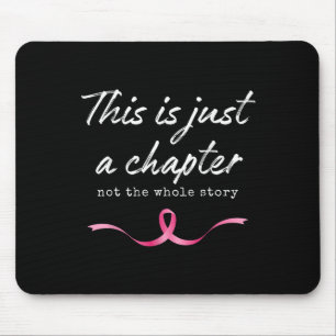 Rosa Brustkrebs nur ein Kapitel, nicht die ganze G Mousepad