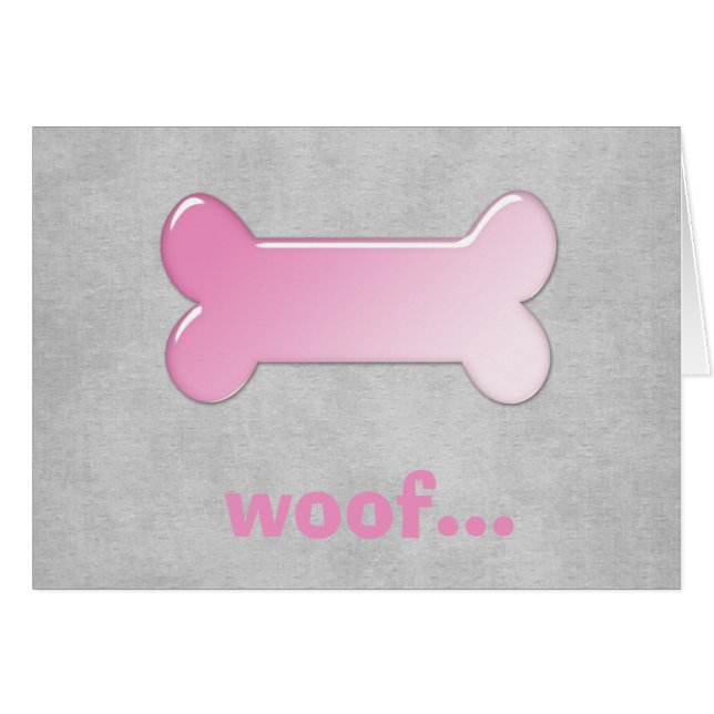 Rosa Dogenknochen *Woof* Leere Grußkarte 2 (Vorderseite (Horizontal))