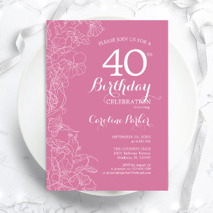 Rosa Floral 40. Geburtstag Party Einladung