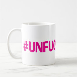 Rosa Funk Unfuqwitable Tasse