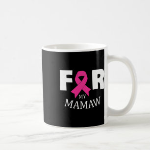 Rosa für meinen Mamaw Brustkrebs-Sensibilisierungs Kaffeetasse