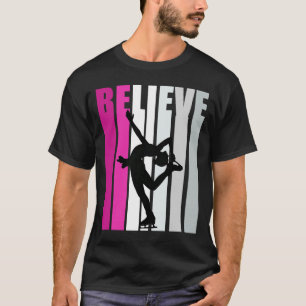 Rosa Girls glauben Ice Skaten Motivierend Ice Sk T-Shirt