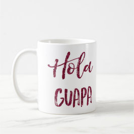 Rosa Glitzer Hola Guapa Tasse