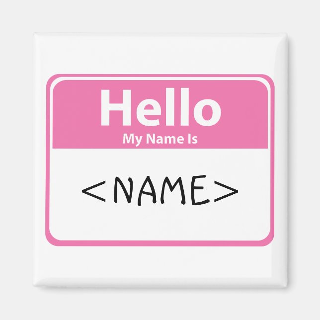Rosa Hello My Name is, <NAME> Magnet (Vorne)