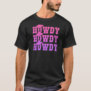 Rosa Howdy Cowgirl abgenutzt Western Country Rod T-Shirt