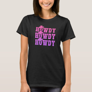 Rosa Howdy Cowgirl abgenutzt Western Country Rod T-Shirt