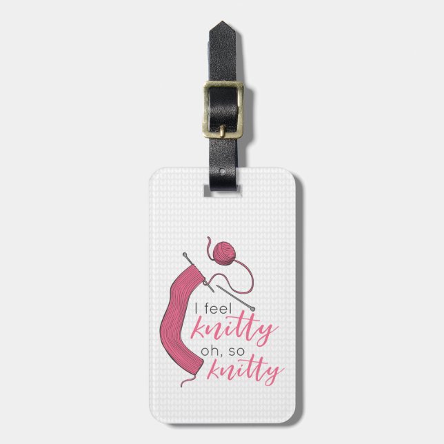 Rosa Ich fühle mich knitty, so knett Gepäckanhänger (Vorderseite vertikal)