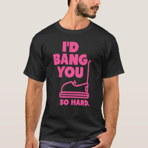 Rosa Ich würde dich so harte Stoßstangenwagen erwa T-Shirt