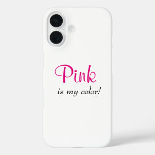 Rosa ist meine Farbe Süße Zitate iPhone 16 Hülle
